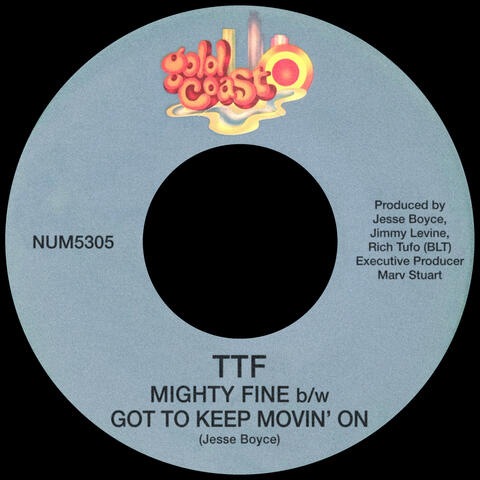 Mighty Fine b/w Got To Keep Movin' On