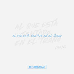 Al que está sentado en el trono