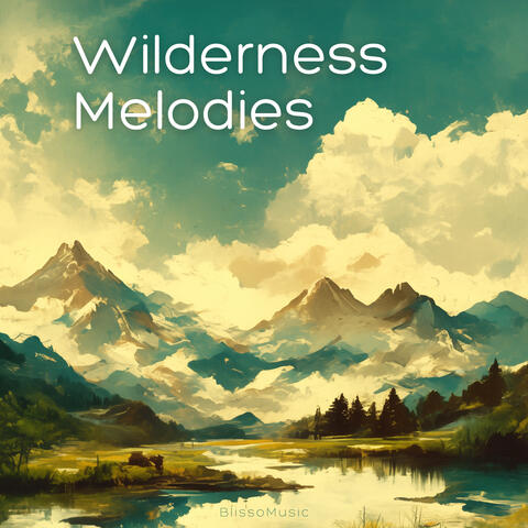 Wilderness Melodies