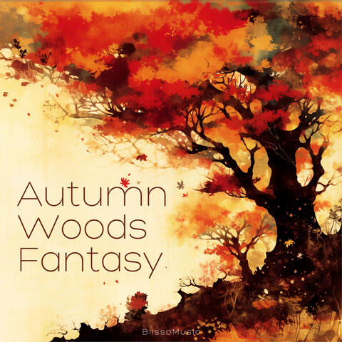 Autumn Woods Fantasy