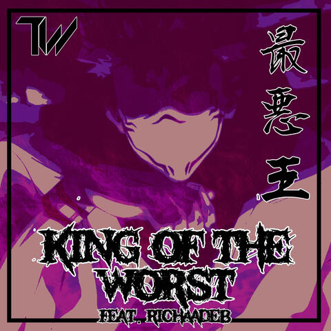 King Of The Worst