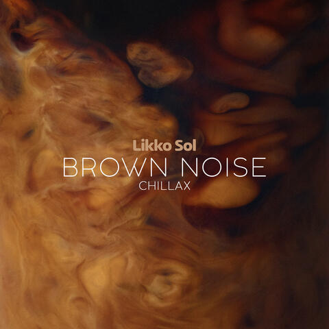Brown Noise Chillax