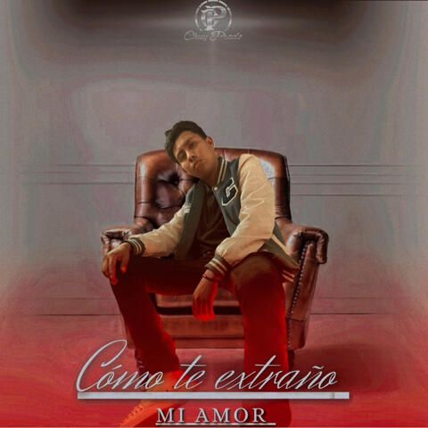 Cómo Te Extraño Mi Amor