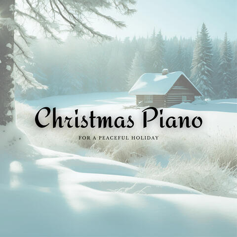 Christmas Piano for a Peaceful Holiday