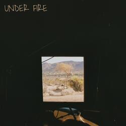 Under Fire