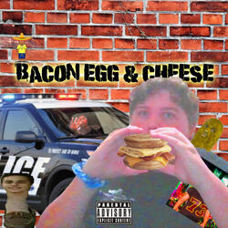 Bacon Egg and Cheese