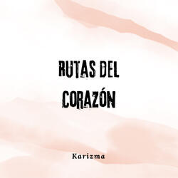 Rutas del Corazón