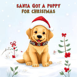 Santa Got A Puppy For Christmas
