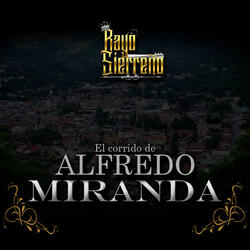 El corrido de Alfredo Miranda