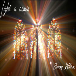 Light a comin'