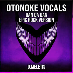Otonoke Vocals (From 'Dan Da Dan Creepy Nuts')