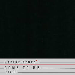 Come to Me