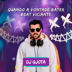 Quando a Vontade Bater Beat Viciante