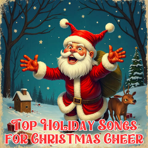 Top Holiday Songs For Christmas Cheer