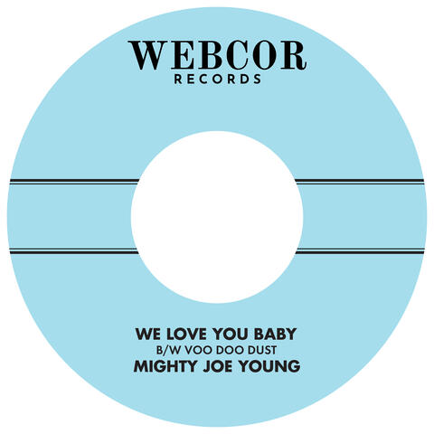 We Love You Baby B/W Voo Doo Dust