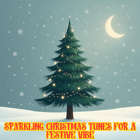 Sparkling Christmas Tunes For A Festive Vibe