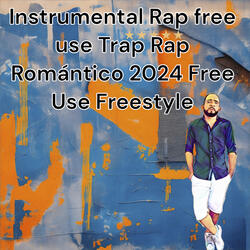 Instrumental Rap Free Use Trap Rap Romántico Free Use Freestyle