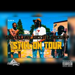 Still On Tour (feat. Juicester & Chicken P)