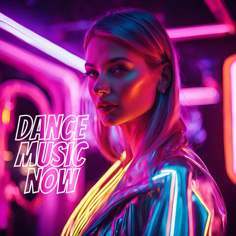 Dance Music Now