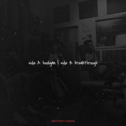 Side a : Hooligan / Side : Breakthrough