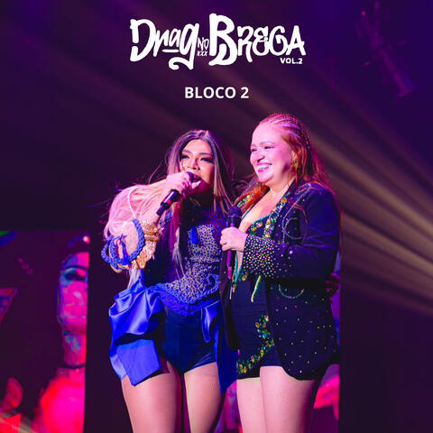 Drag No Brega - Bloco 2