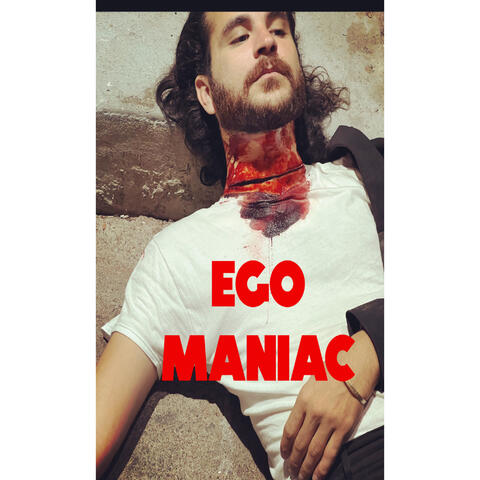 EGO MANIAC