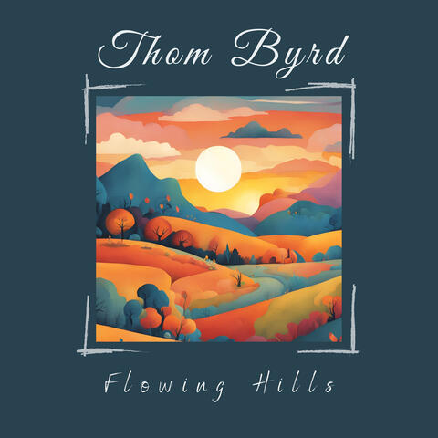 Flowing Hills