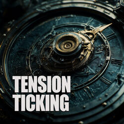 Tension Ticking