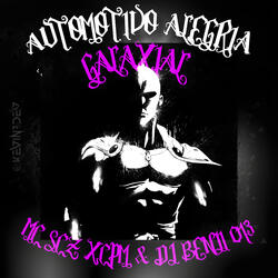 Automotivo Alegria Galaxial