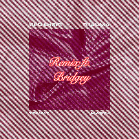 Bed Sheet Trauma
