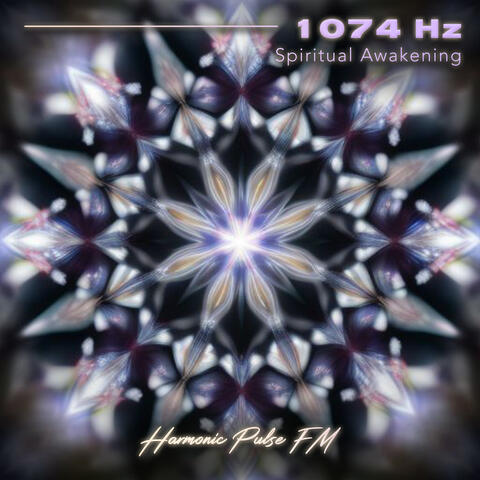 Spiritual Awakening (1074 Hz)