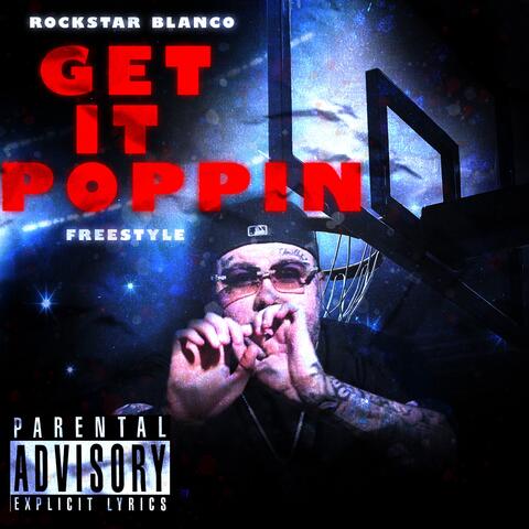 Get It Poppin Freestyle