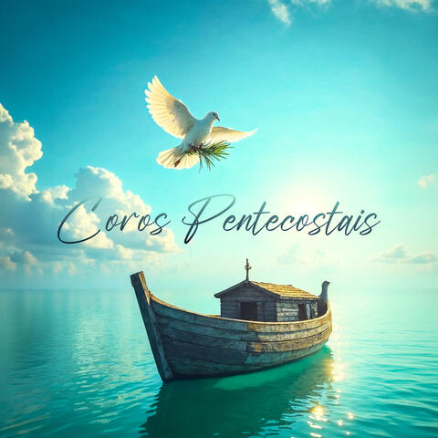 Coros Pentecostais