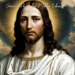 Oración para las Malas Vibras