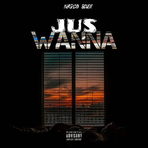 Jus Wanna