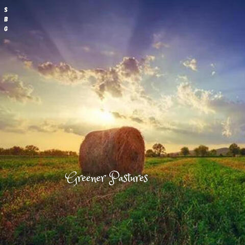 Greener Pastures