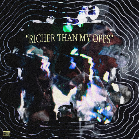 RICHER THAN MY OPPS