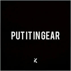 Put it in Gear