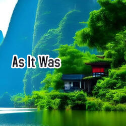 As It Was