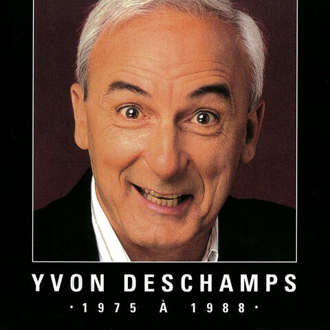 Yvon Deschamps, 1975 à 1988