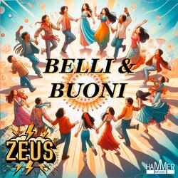 Zeus - Belli e Buoni