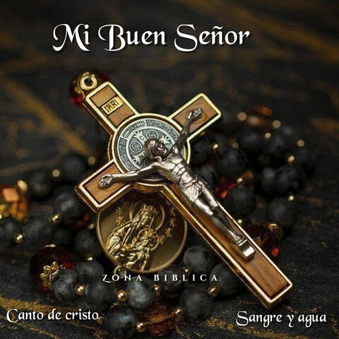 Mi Buen Señor