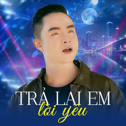 Trả Lại Em Lời Yêu