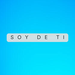 Soy de Ti