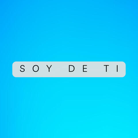 Soy de Ti