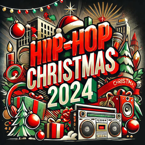 Hip-Hop Christmas 2024