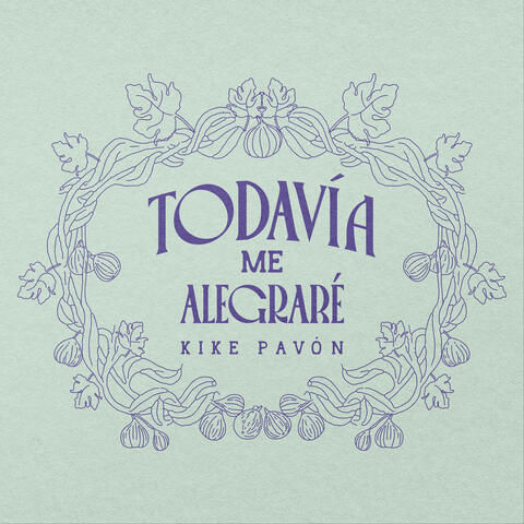 Todavía Me Alegraré