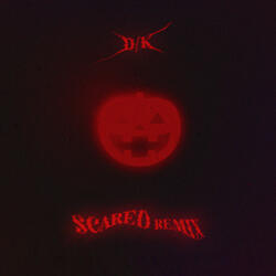 Scared