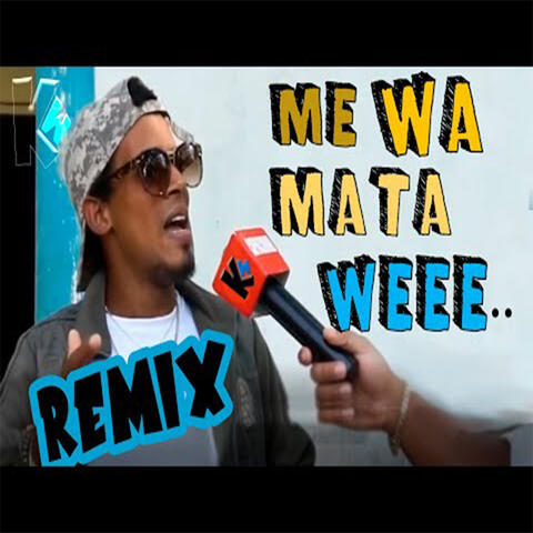 ME WA MATAI WIIIIII
