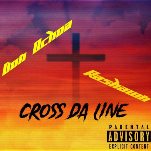 Cross Da Line